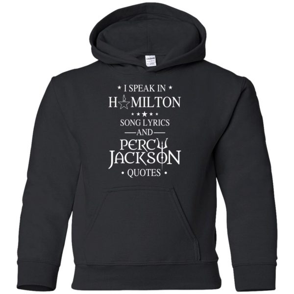 I Speak In Hamilton Song Lyrics And Percy Jackson Quotes Shirt – Kids Style Funny Quotes 18