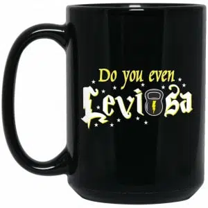 Do You Even Leviosa Mug 5