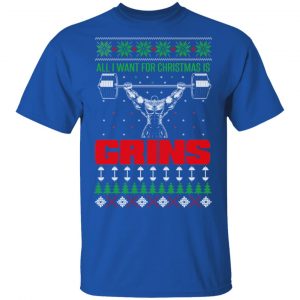 All I Want For Christmas Is Gains Shirt, Hoodie, Sweatshirt 17
