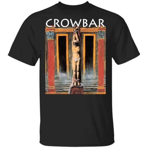 Crowbar All I Had I Gave Shirt, Hoodie, Tank 3