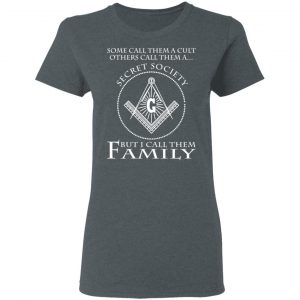 Some Call Them A Cult Others Call Them A Secret Society But I Call Them Family Shirt, Hoodie, Tank 19