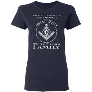 Some Call Them A Cult Others Call Them A Secret Society But I Call Them Family Shirt, Hoodie, Tank 20