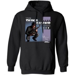 Parks and Recreation The Duke Silver Trio Shirt, Hoodie, Tank 22 Parks and Recreation The Duke Silver Trio Shirt, Hoodie, Tank 22