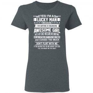 I'm A Lucky Man Dating A Freaking Awesome Girl Has Tattoos Shirt, Hoodie, Tank 19