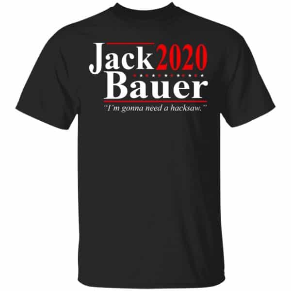 Jack Bauer 2020 Election I’m Gonna Need A Hacksaw Shirt, Hoodie, Tank 3