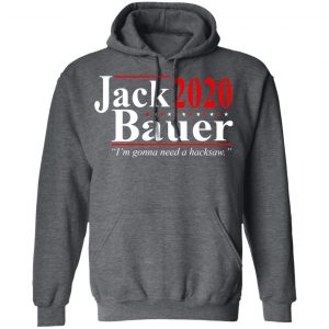Jack Bauer 2020 Election I’m Gonna Need A Hacksaw Shirt, Hoodie, Tank 24