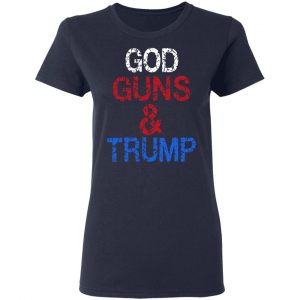 God Guns & Trump Shirt, Hoodie, Tank 20
