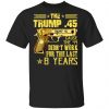 The Trump 45 Cause The 44 Didn't Work For The Last 8 Years Shirt, Hoodie, Tank 2