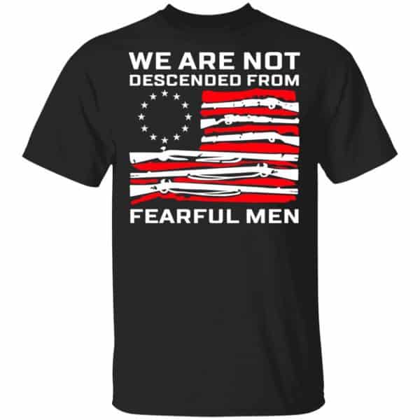 We Are Not Descended From Fearful Men Betsy Ross Flag Shirt, Hoodie, Tank 3