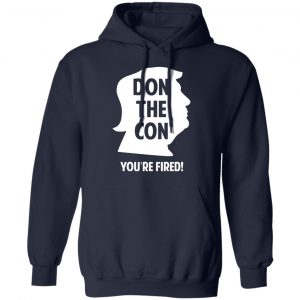 Don The Con Trump Impeached You’re Fired Shirt, Hoodie, Tank 23