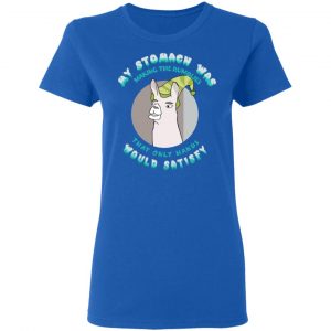 My Stomach Was Making The Rumblies That Only Hands Would Satisfy Shirt, Hoodie, Tank 21