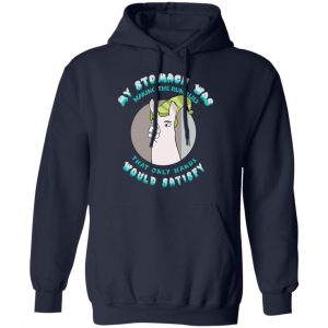My Stomach Was Making The Rumblies That Only Hands Would Satisfy Shirt, Hoodie, Tank 23