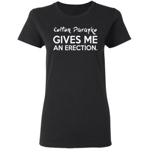Colton Parayko Gives Me An Erection Shirt, Hoodie, Tank 18