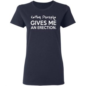 Colton Parayko Gives Me An Erection Shirt, Hoodie, Tank 20