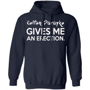 Colton Parayko Gives Me An Erection Shirt, Hoodie, Tank 23