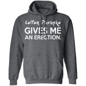 Colton Parayko Gives Me An Erection Shirt, Hoodie, Tank 24