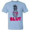 Pineapple Slut Shirt, Hoodie, Tank 2