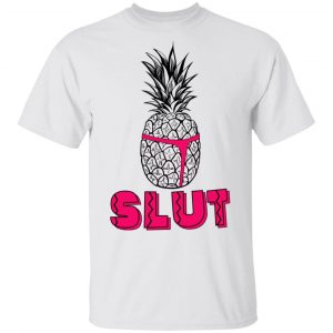 Pineapple Slut Shirt, Hoodie, Tank 7 Pineapple Slut Shirt, Hoodie, Tank 7