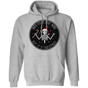 When You're Dead Inside But It's Christmas Shirt, Hoodie, Tank 23