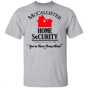 McCallister Home Security You're Never Home Alone Shirt, Hoodie, Tank 16