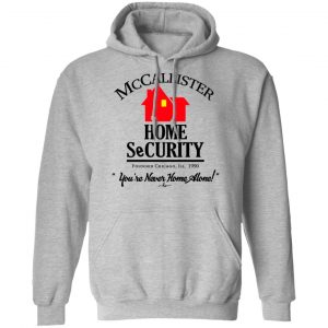 McCallister Home Security You're Never Home Alone Shirt, Hoodie, Tank 23