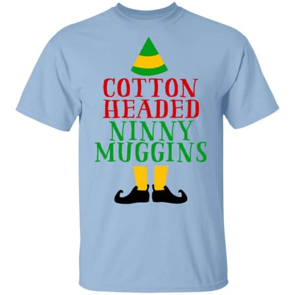 Cotton Headed Ninny Muggins Elf Shirt, Hoodie, Tank 3