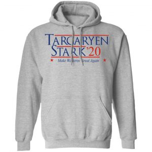 Targaryen Stark 2020 - Make Westeros Great Again Shirt, Hoodie, Tank 23