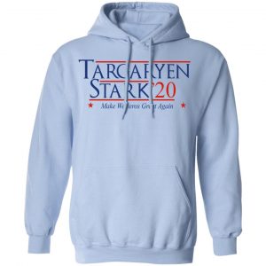 Targaryen Stark 2020 - Make Westeros Great Again Shirt, Hoodie, Tank 25
