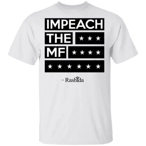 Rashida Tlaib Impeach The Mf Shirt, Hoodie, Tank 4