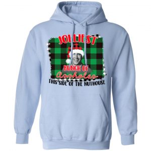 Jolliest Bunch Of Assholes This Side Of The Nuthouse Shirt, Hoodie, Tank 25