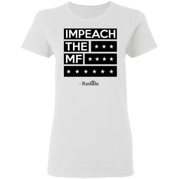 Rashida Tlaib Impeach The Mf Shirt, Hoodie, Tank 7