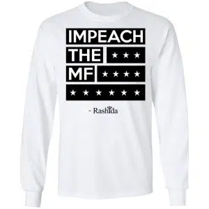 Rashida Tlaib Impeach The Mf Shirt, Hoodie, Tank 21