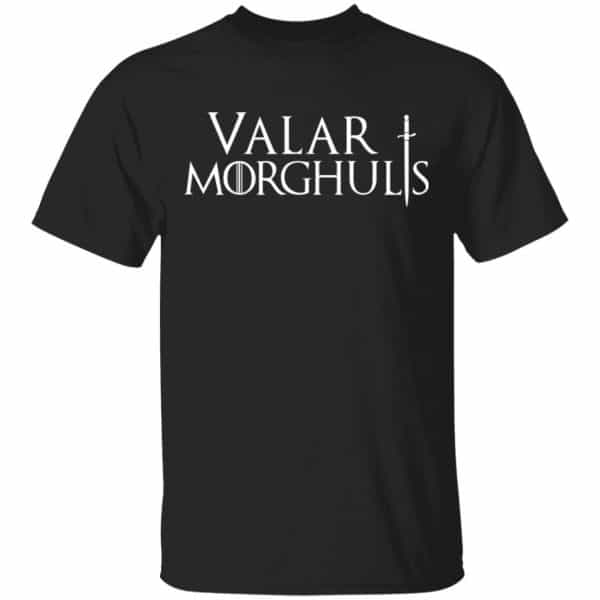 Valar Morghulis Valar Dohaeris Shirt, Hoodie, Tank 3
