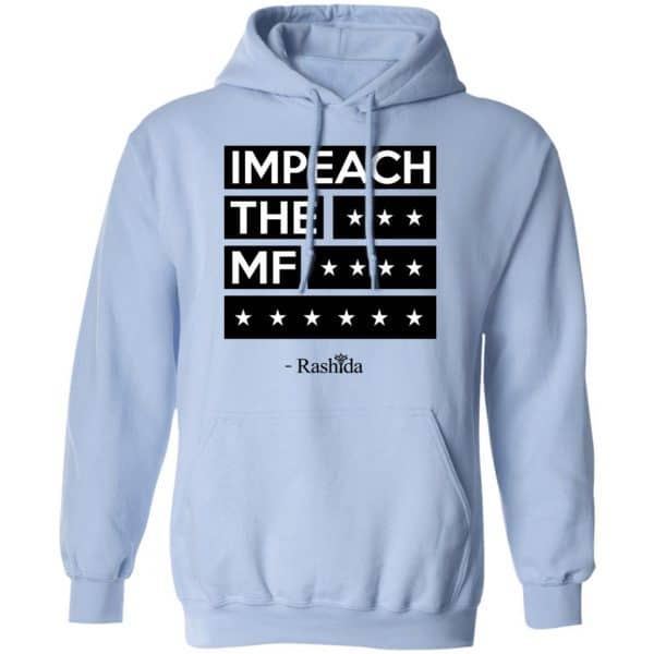 Rashida Tlaib Impeach The Mf Shirt, Hoodie, Tank Apparel 14