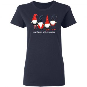 Just Hanging With My Gnomies Shirt, Hoodie, Tank 20 Just Hanging With My Gnomies Shirt, Hoodie, Tank 20