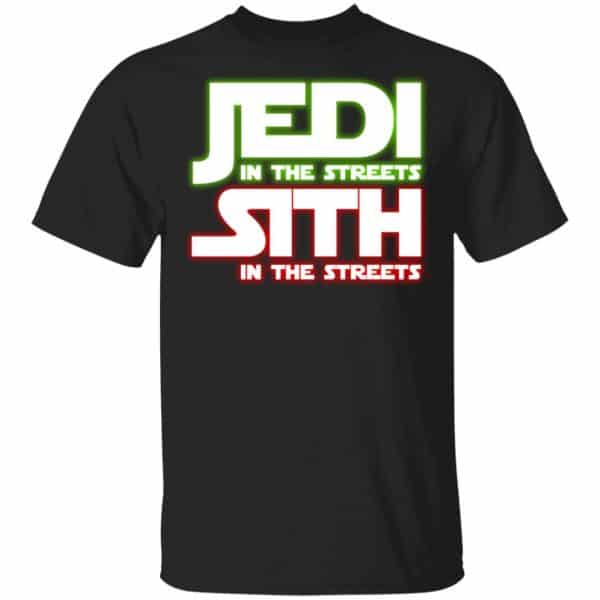Jedi in the Streets, Sith In The Sheets Shirt, Hoodie, Tank 3