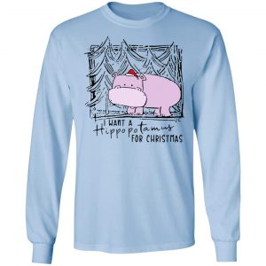 I Want A Hippopotamus For Christmas Shirt, Hoodie, Tank 22