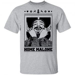 Home Malone Shirt, Hoodie, Tank 16