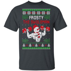 Frosty The Swoleman Shirt, Hoodie, Sweatshirt 15 Frosty The Swoleman Shirt, Hoodie, Sweatshirt 15