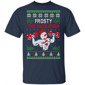 Frosty The Swoleman Shirt, Hoodie, Sweatshirt 16 Frosty The Swoleman Shirt, Hoodie, Sweatshirt 16