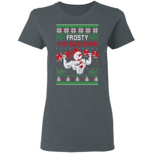 Frosty The Swoleman Shirt, Hoodie, Sweatshirt 19 Frosty The Swoleman Shirt, Hoodie, Sweatshirt 19
