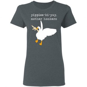 Yippiee-Ki-Yay Mother Honkers Shirt, Hoodie, Tank 19