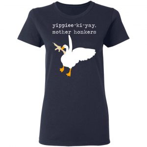 Yippiee-Ki-Yay Mother Honkers Shirt, Hoodie, Tank 20