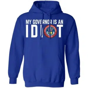 My Governor Is An Idiot Colorado Shirt, Hoodie, Tank 25