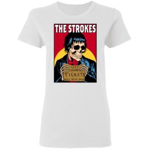 The Strokes Need Strokes Tickets Will Sell Soul Shirt, Hoodie, Tank 18