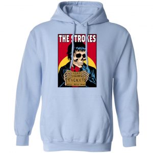 The Strokes Need Strokes Tickets Will Sell Soul Shirt, Hoodie, Tank 25