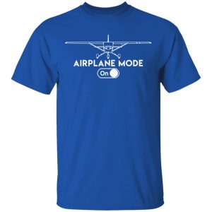 Airplane Mode On Shirt, Hoodie, Tank 17
