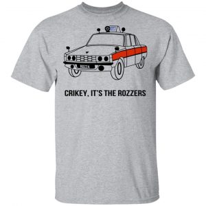 Crikey It's The Rozzers Shirt, Hoodie, Tank 16