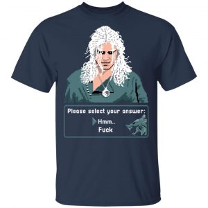 The Witcher Please Select Your Answers Fuck Shirt, Hoodie, Tank 8
