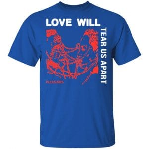Love Will Tear Us Apart Shirt, Hoodie, Tank 17